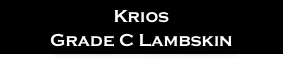 Krios
Grade C Lambskin